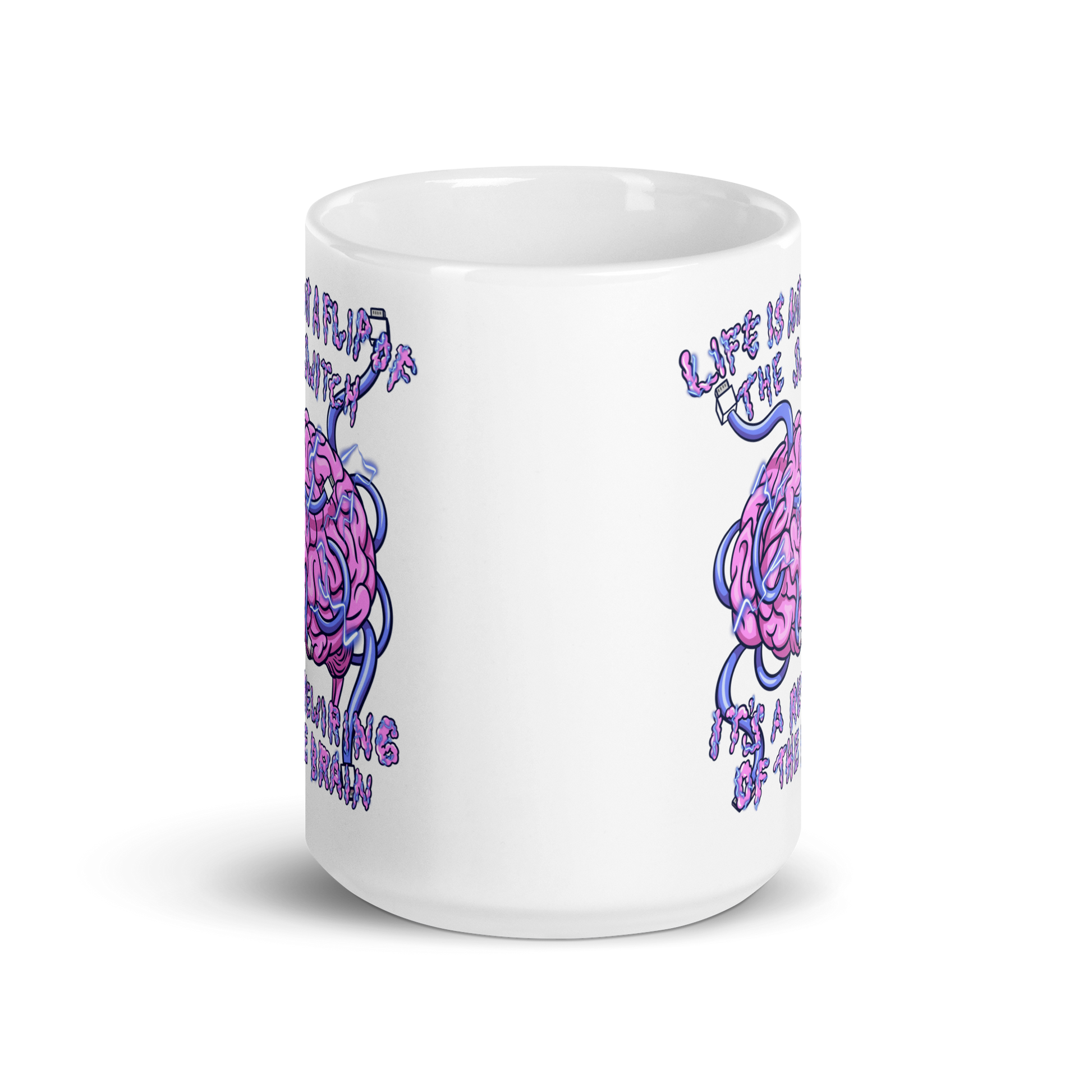 White mug with a brain graphic and motivational quote on a white  background 15 oz front
