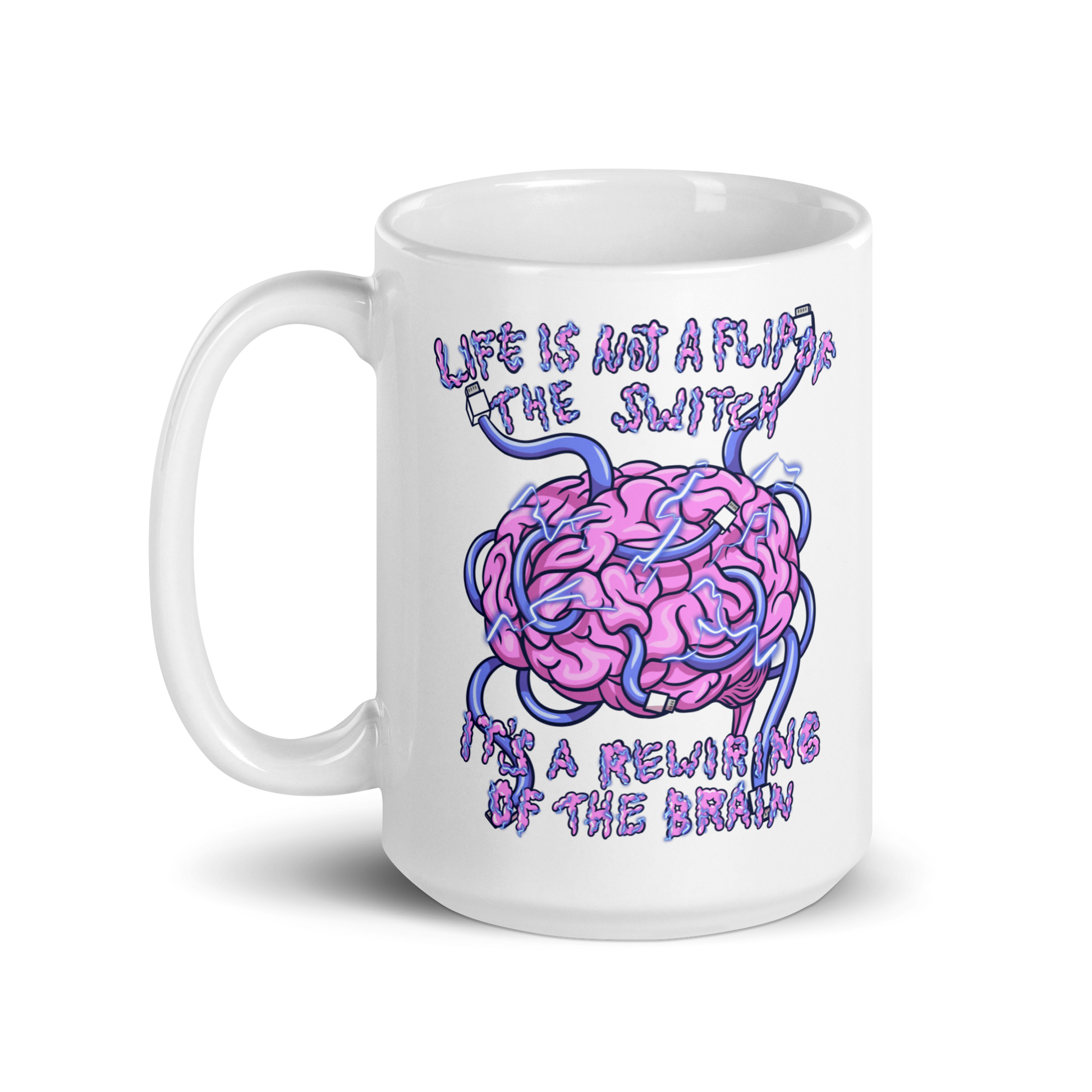 White mug with a brain graphic and motivational quote on a white  background 15 oz right side